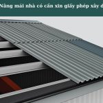 Nâng Mái Nhà Có Cần Xin Phép Không Chia Sẻ Đầy Đủ, Chính Xác