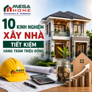 10 Kinh Nghiệm Xây Nhà Tiết Kiệm Hàng Trăm Triệu Đồng