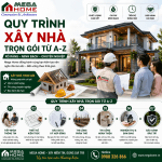 Quy Trình Xây Nhà Trọn Gói Từ A-Z